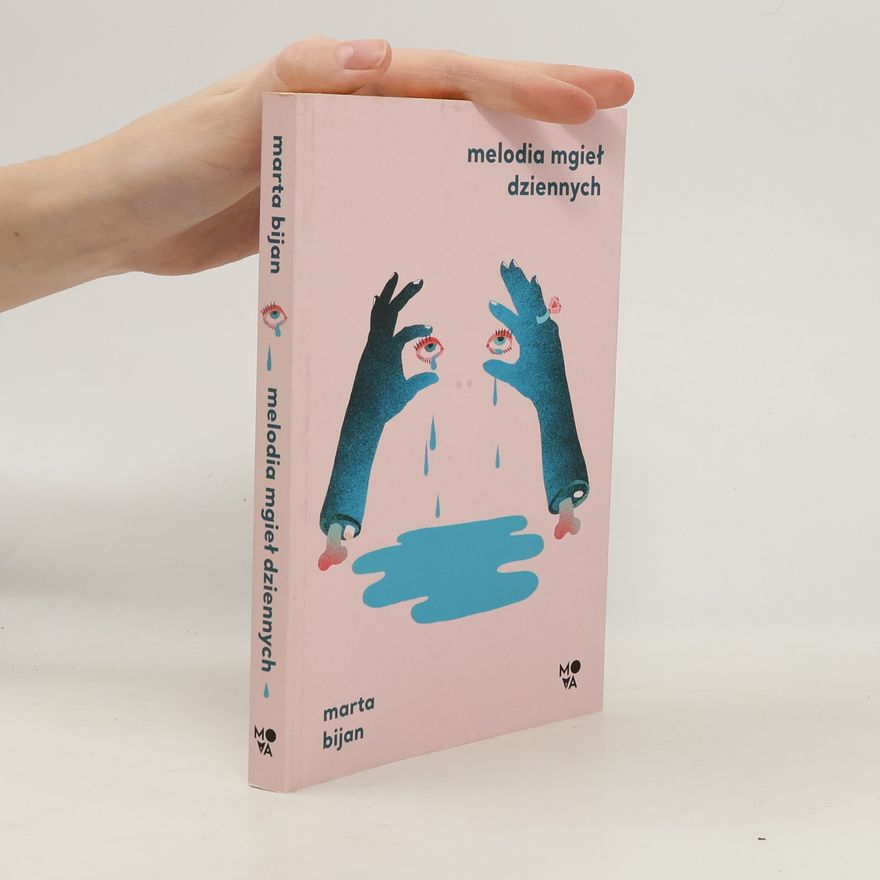 Marta Bijan Melodia mgieł dziennych wyd. 2023