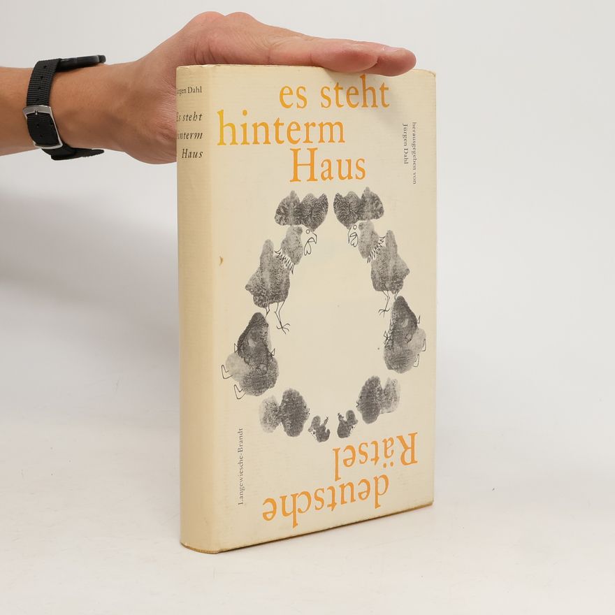 Jürgen Dahl Es steht hinterm Haus