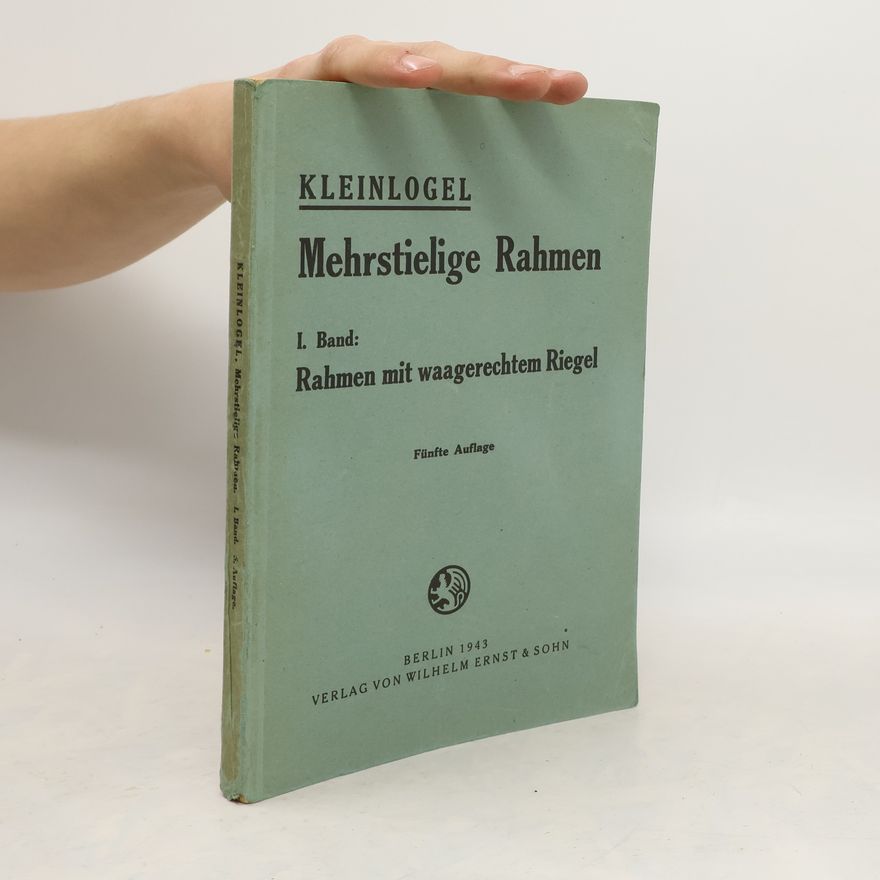 Adolf Kleinlogel Mehrstielige Rahmen I. Rahmen mit waagerechtem Riegel