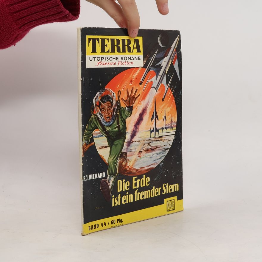 R. J. Richard Terra 44. Die Erde ist ein fremder Stern