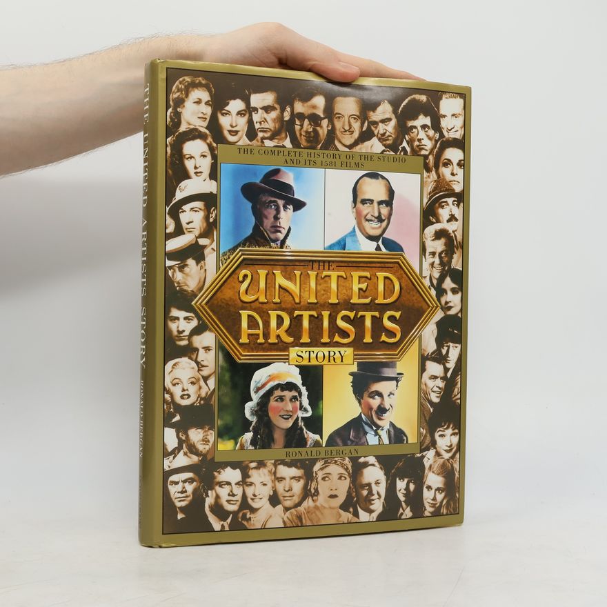 Ronald Bergan The United Artists Story