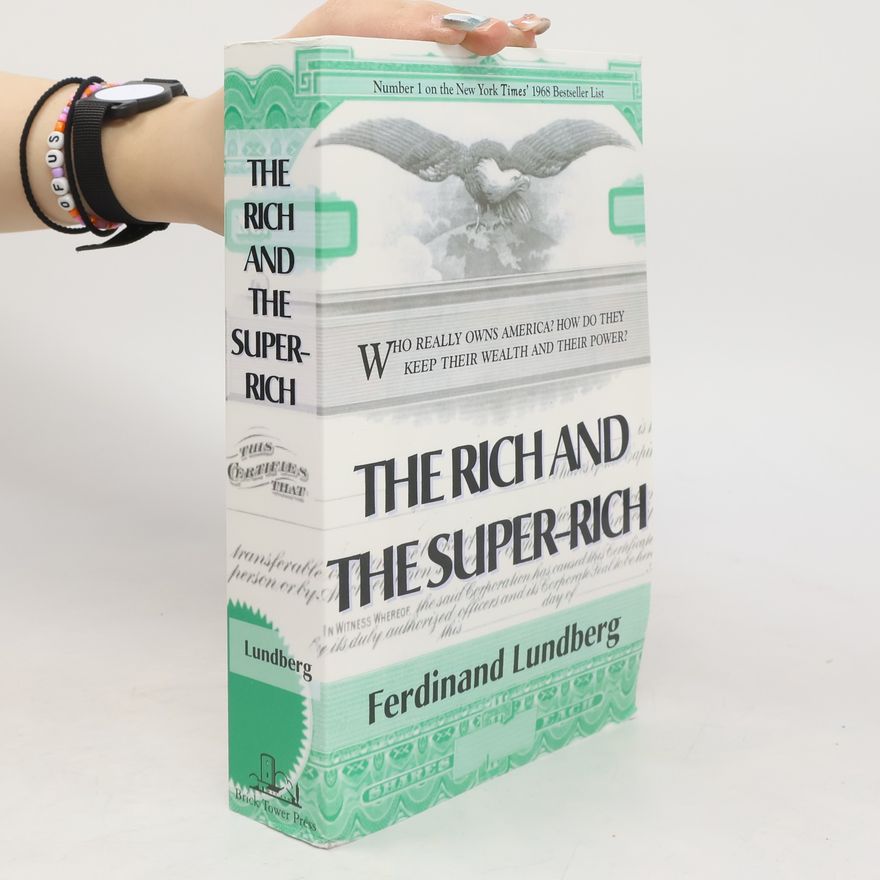 Lundberg Ferdinand The Rich and the Super-Rich