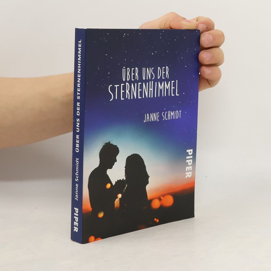 Janne Schmidt Über uns der Sternenhimmel
