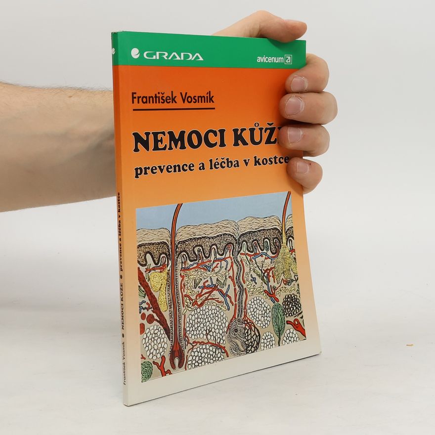 František Vosmík Nemoci kůže: Prevence a léčba v kostce