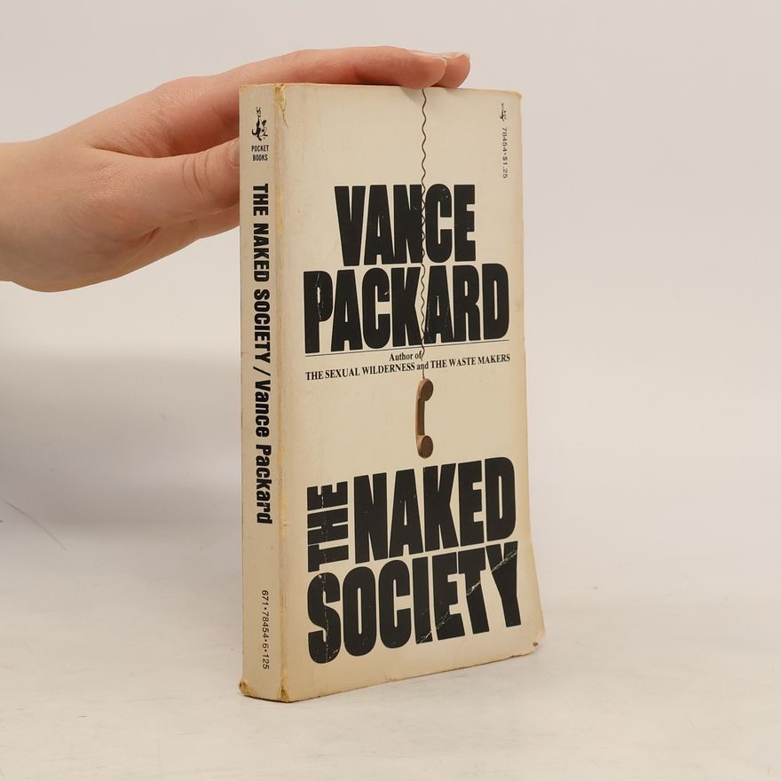 Vance Packard The Naked Society