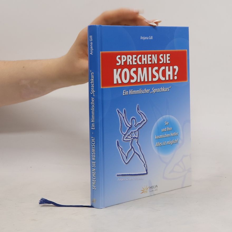 Anjana Gill Sprechen Sie Kosmisch?