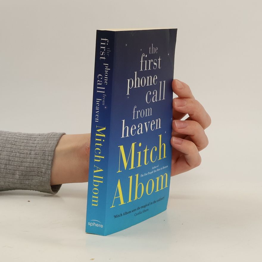 Mitch Albom The first phone call from heaven