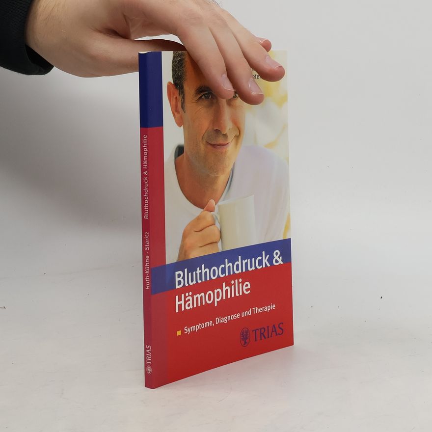 Angela Huth Bluthochdruck & Hämophilie