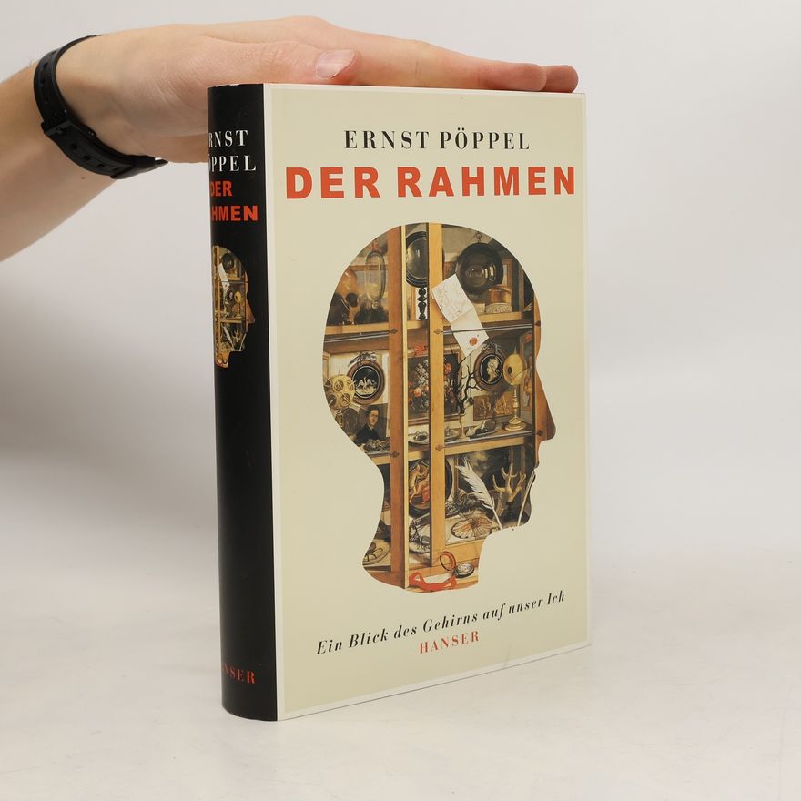 Ernst Poeppel Der Rahmen