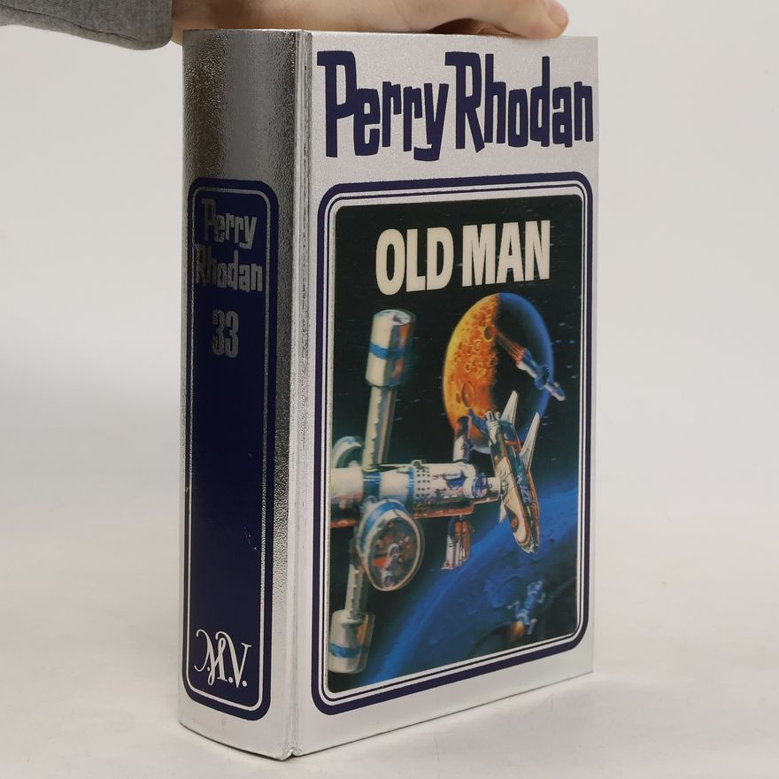 Autorenkollektiv Perry Rhodan 33. Old Man