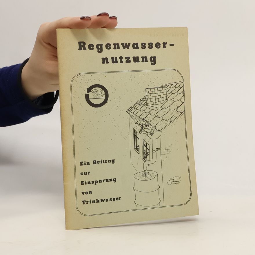 Kolektiv autorů Regenwassernutzung
