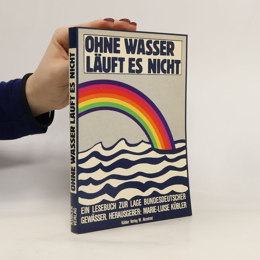 Marie-Luise Kübler Ohne Wasser läuft es nicht