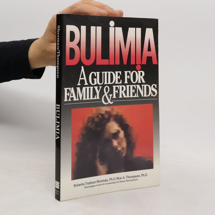 Ron A. Thompson, Ph.D. Bulimia