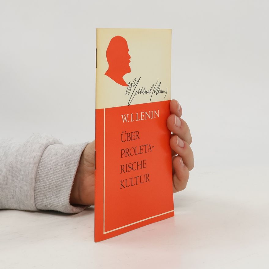 Vladimir Lenin Über Proletarische Kultur