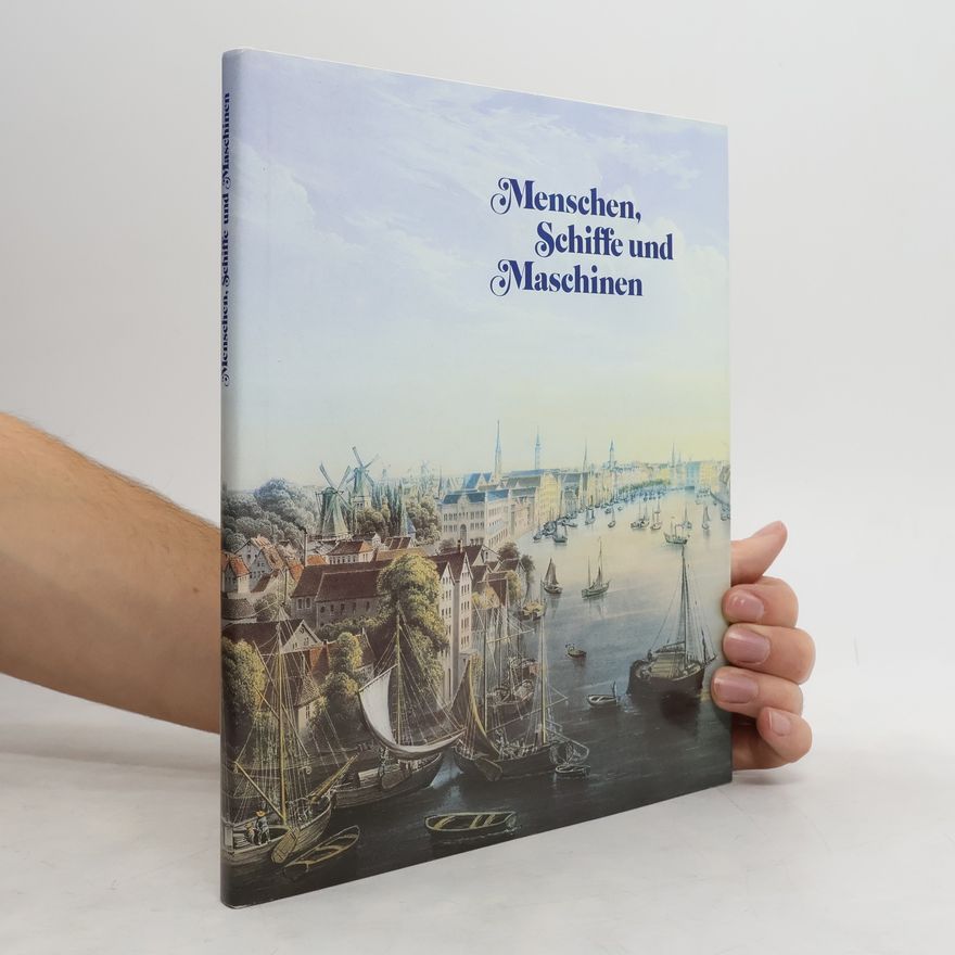 Various authors Menschen, Schiffe und Maschinen