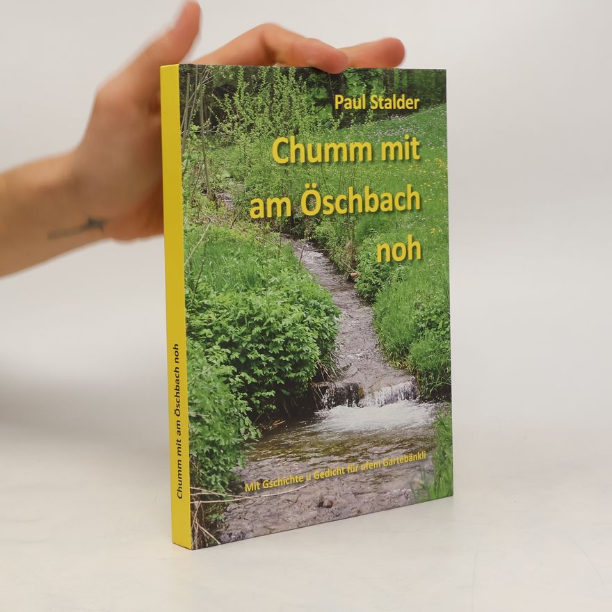 Paul Stalder Chumm mit am Öschbach noh