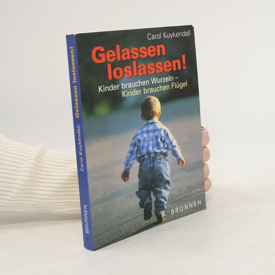 Carol Kuykendall Gelassen loslassen!