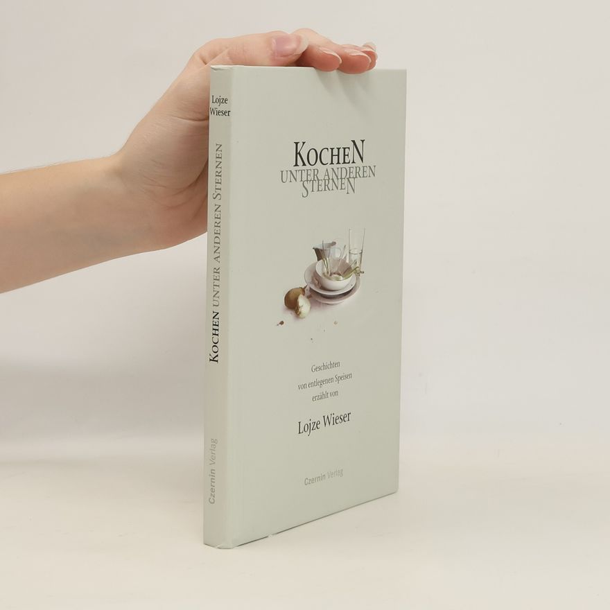 Lojze Wieser Kochen unter anderen Sternen