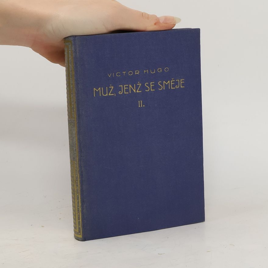Victor Hugo Muž, jenž se směje II