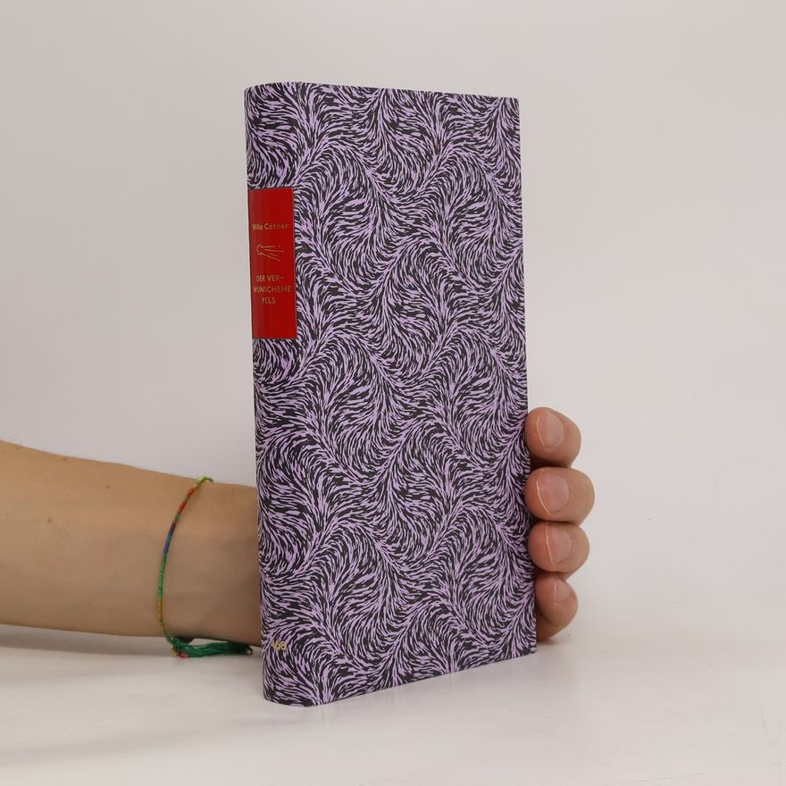 Willa Cather Der verwunschene Fels