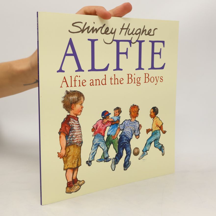Shirley Hughes Alfie and the Big Boys