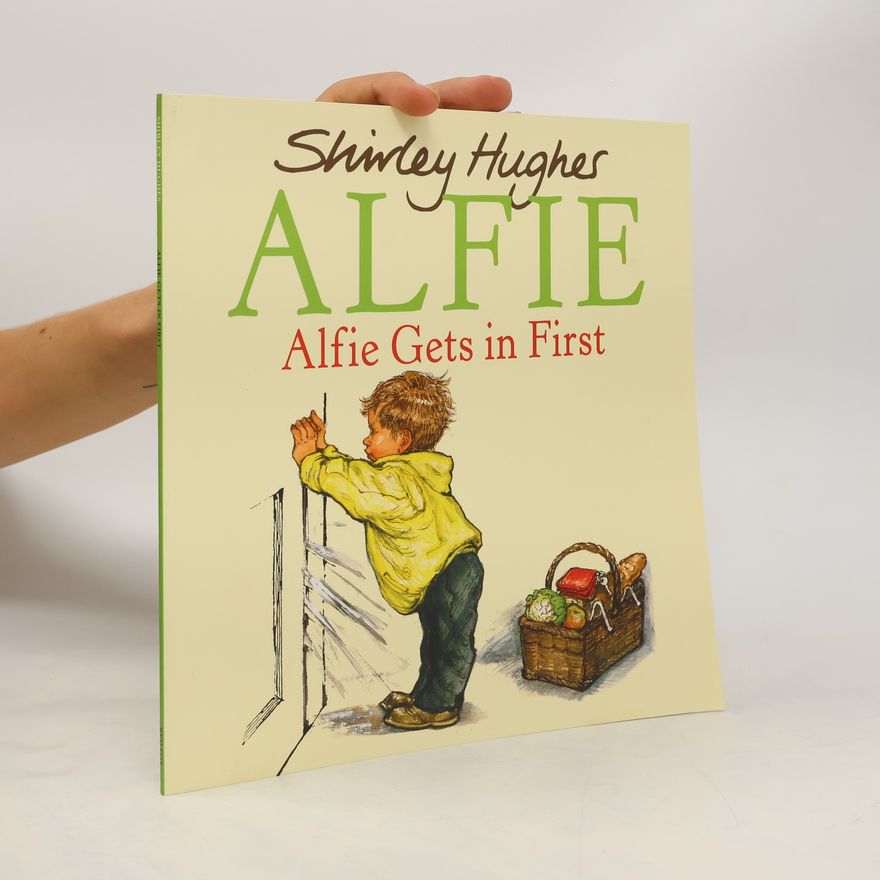 Shirley Hughes Alfie Gets in First