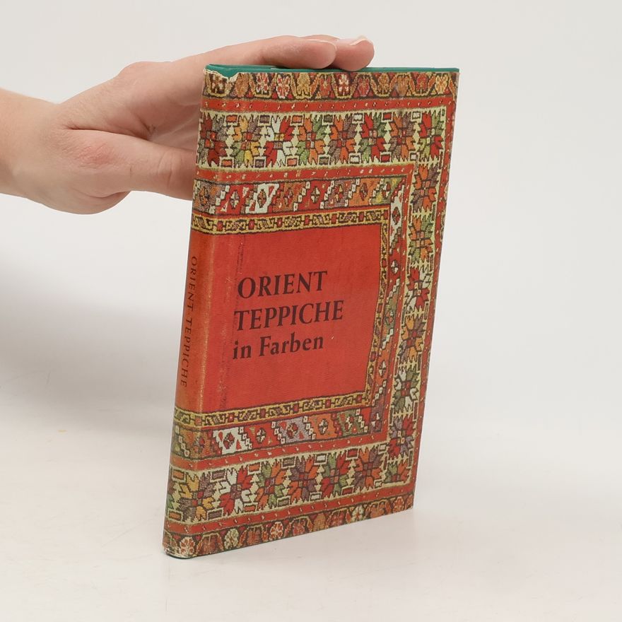 Kolektiv autorů Orient Teppiche in Farben