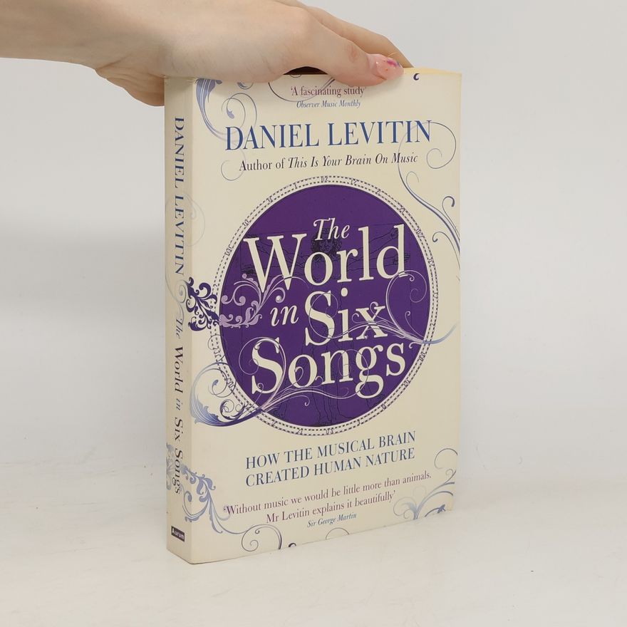 Daniel Levitin The World in Six Songs