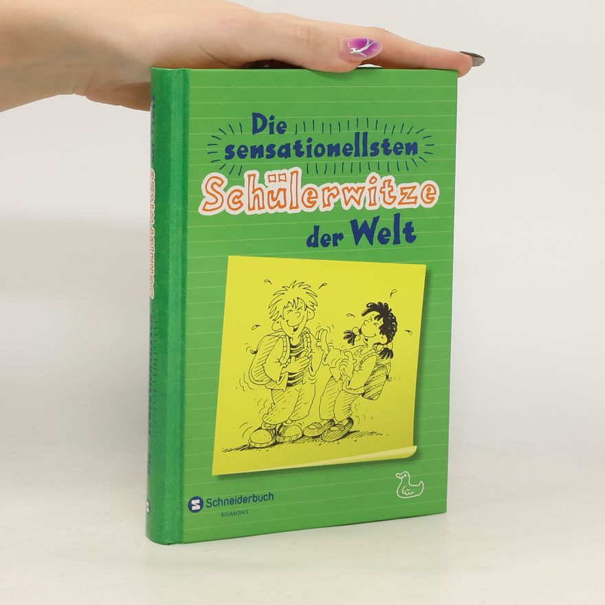 Matthias Müller-Michaelis Die sensationellsten Schülerwitze der Welt