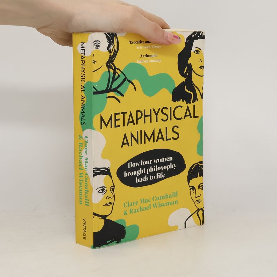 Clare Mac Cumhaill Metaphysical Animals