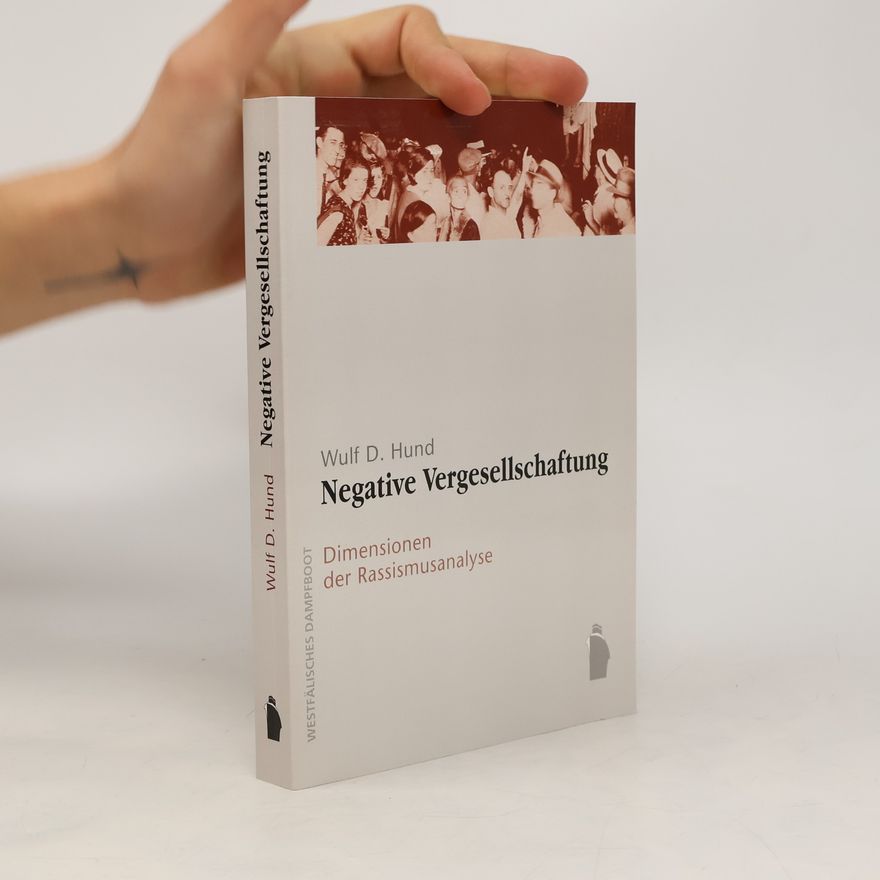 Wulf D. Hund Negative Vergesellschaftung