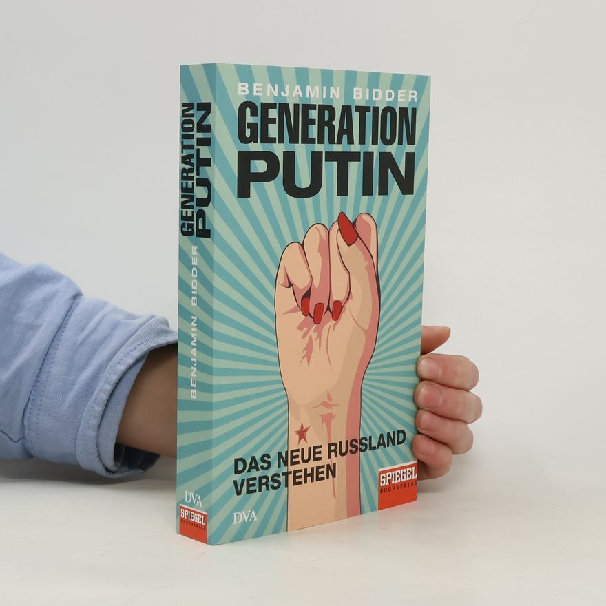 Benjamin Bidder Generation Putin