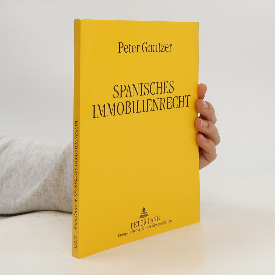 Peter Gantzer Spanisches Immobilienrecht