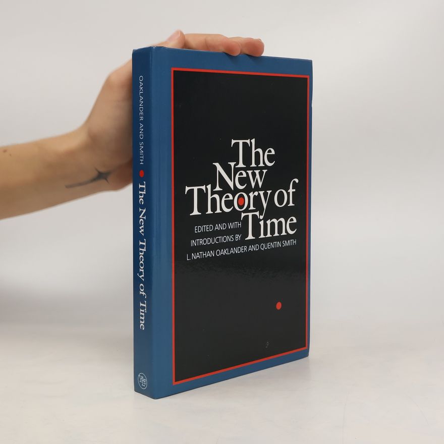 Quentin Smith The New Theory of Time