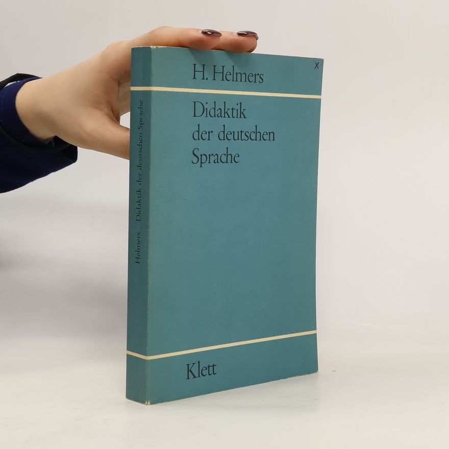 Hermann Helmers Didaktik der deutschen Sprache