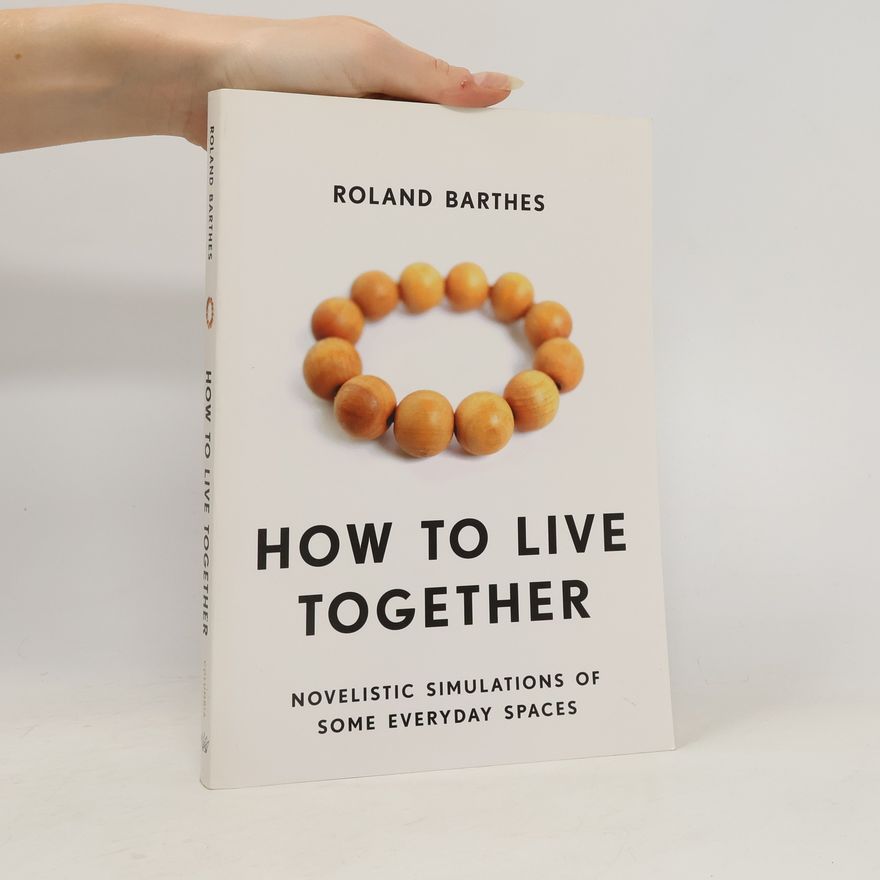 Roland Barthes How to Live Together
