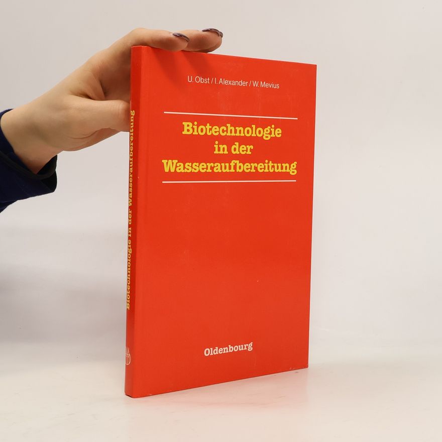 Irmgard Alexander Biotechnologie in der Wasseraufbereitung