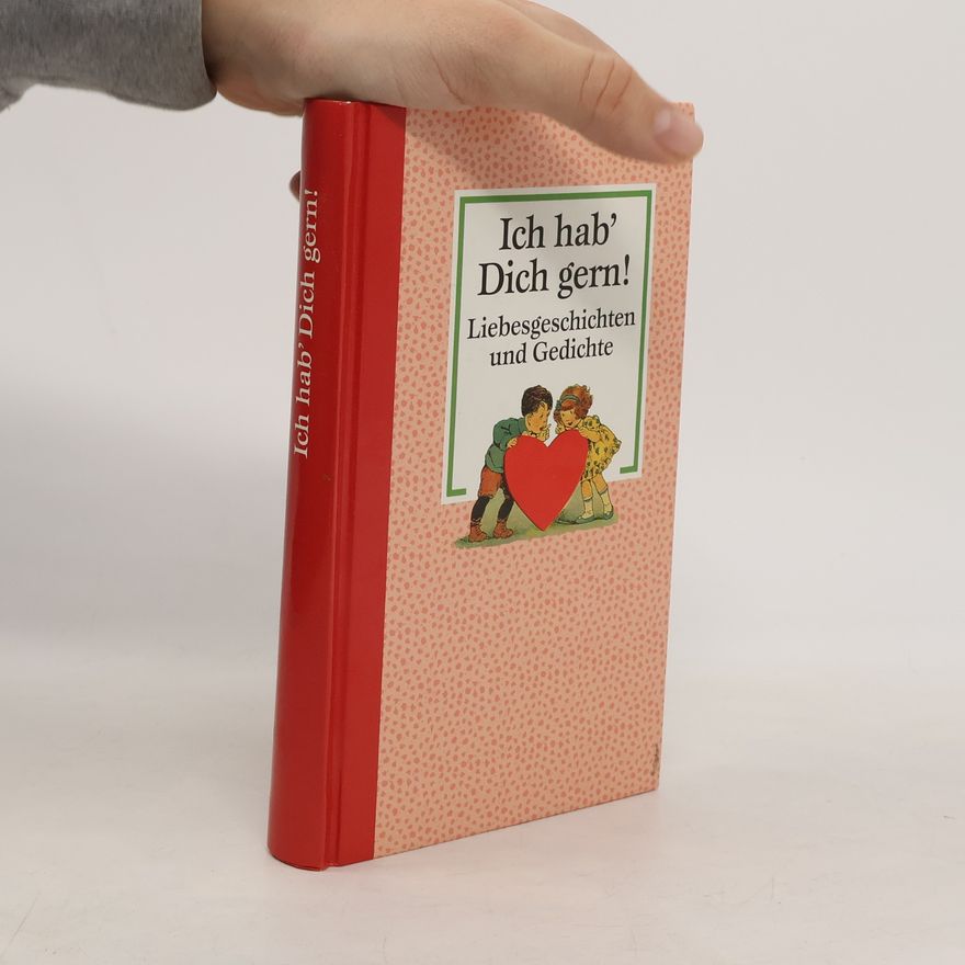 Various authors Ich hab' Dich gern