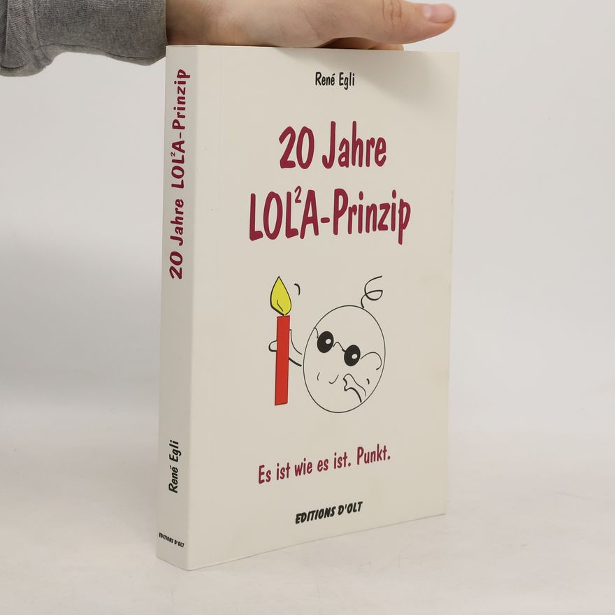 René Egli 20 Jahre LOL2A-Prinzip