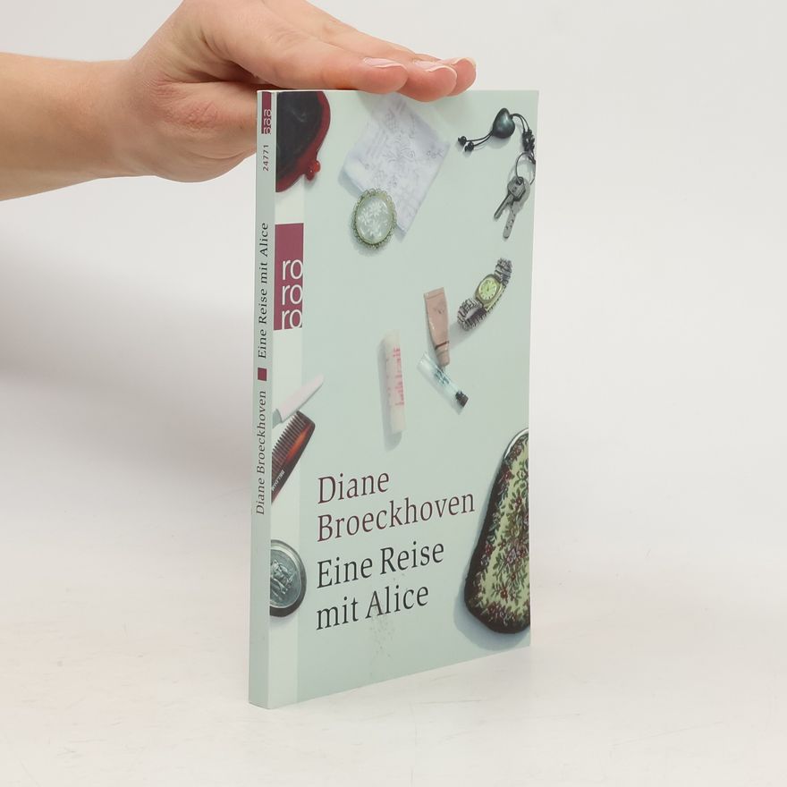 Diane Broeckhoven Eine Reise mit Alice