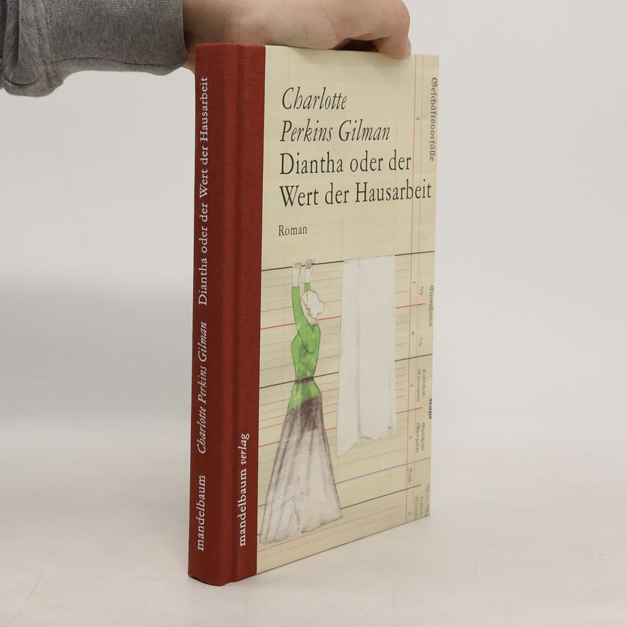Charlotte Perkins Gilman Diantha oder der Wert der Hausarbeit