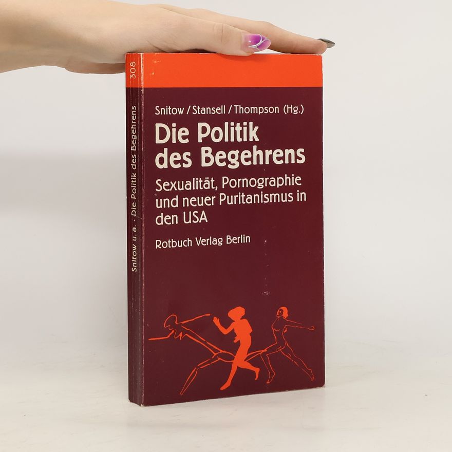 Ann Barr Snitow Die Politik des Begehrens