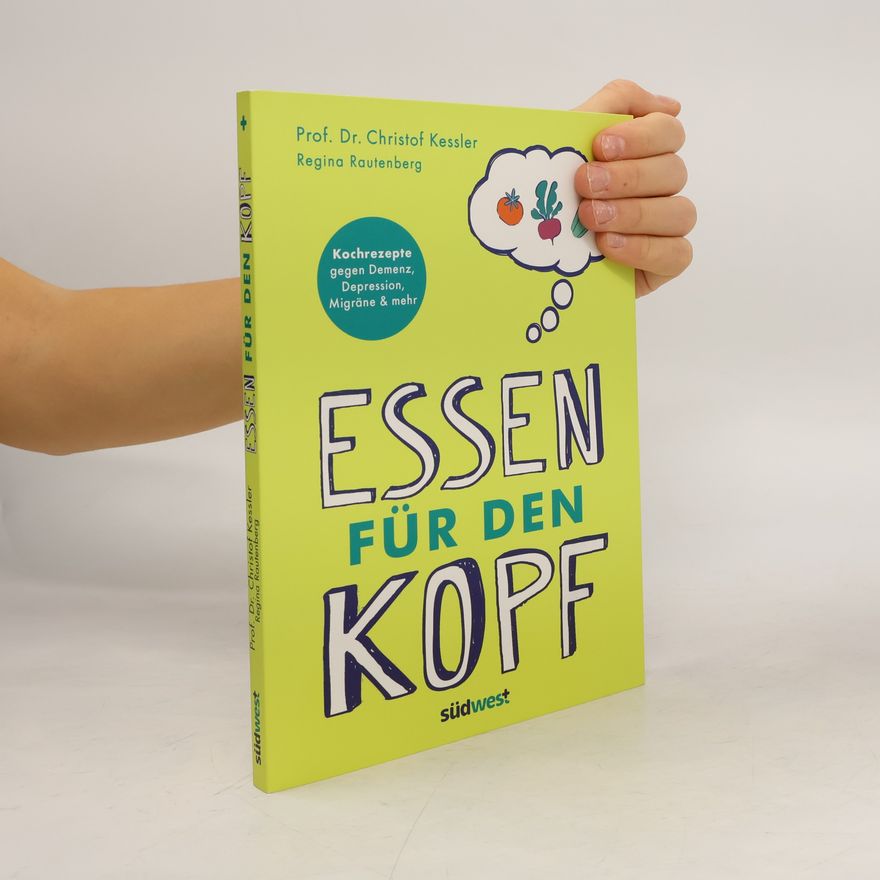 Christof Kessler Essen für den Kopf