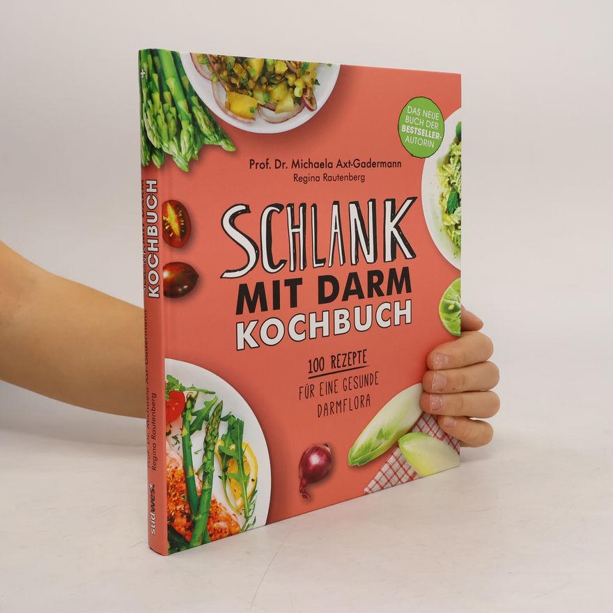 Michaela Axt-Gadermann Schlank mit Darm Kochbuch