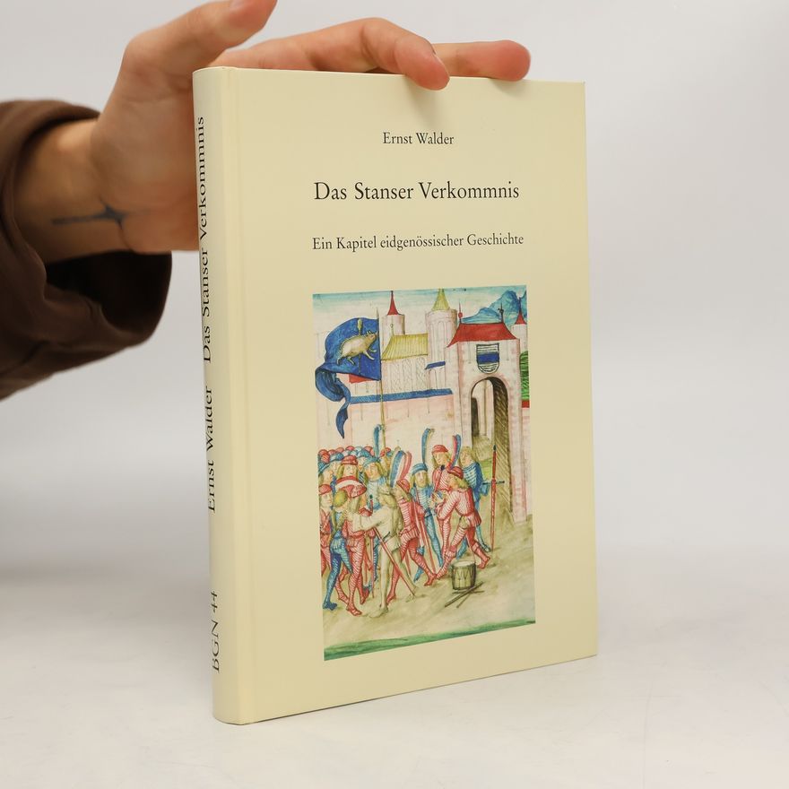 Ernst Walder Das Stanser Verkommnis