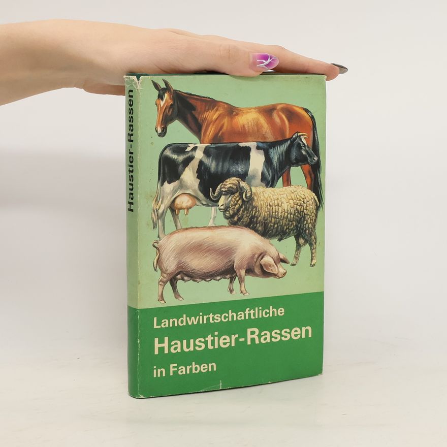 Autorenkollektiv Landwirtschaftliche Haustier-Rassen in Farben