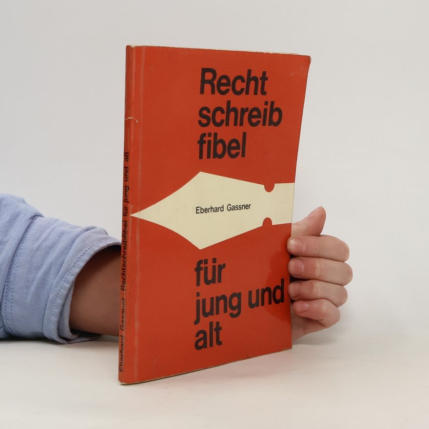 Eberhard Gassner Rechtschreib fibel für jung und alt