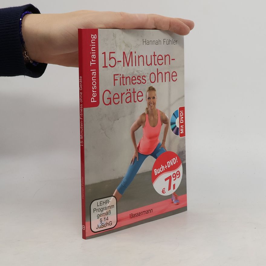 Hannah Fühler 15-Minuten-Fitness ohne Geräte