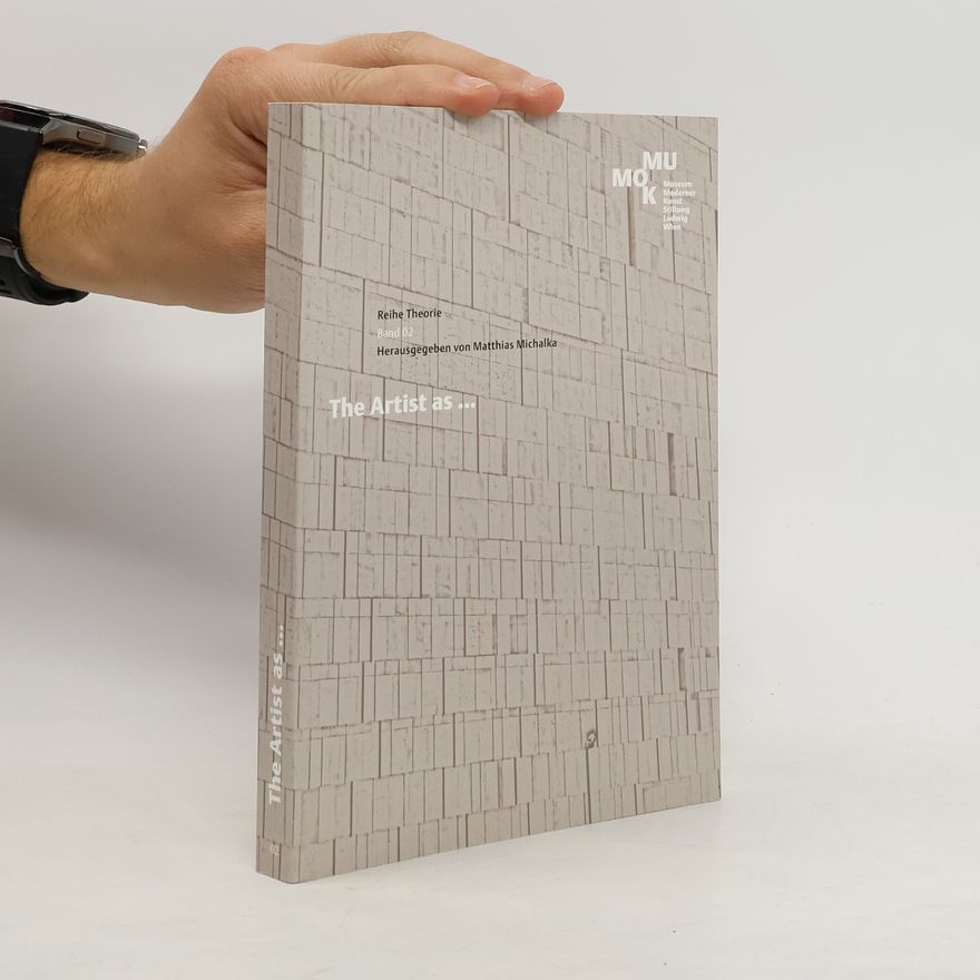 Matthias Michalka Reihe Theorie - 2: The Artist As ...
