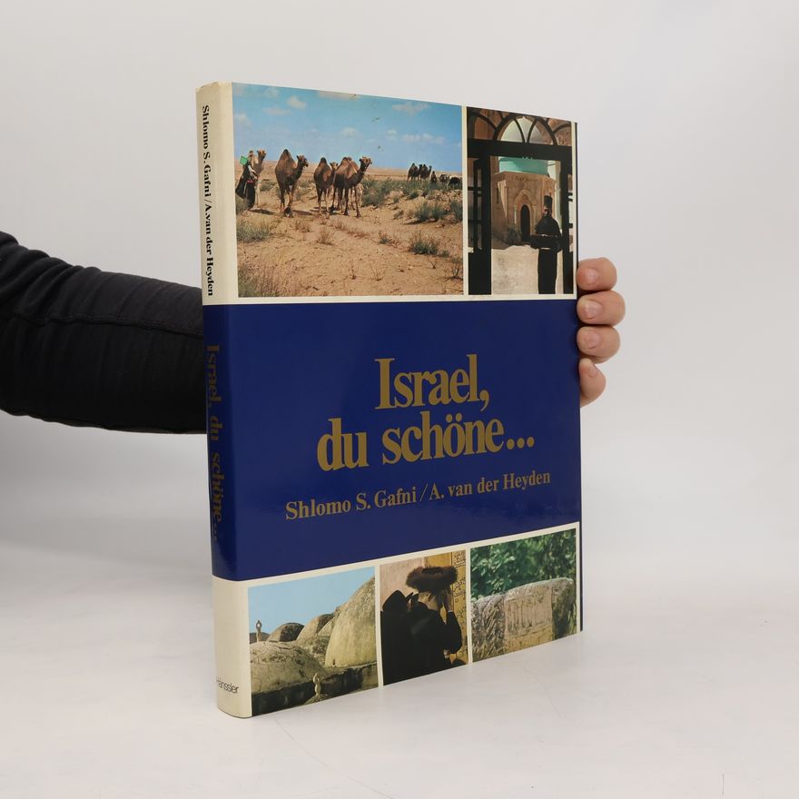 Shlomo S. Gafni Israel, du schöne ...